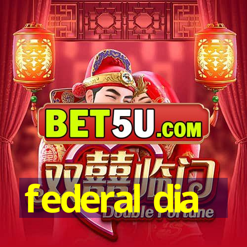 federal dia