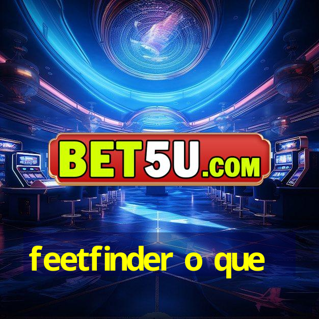 feetfinder o que