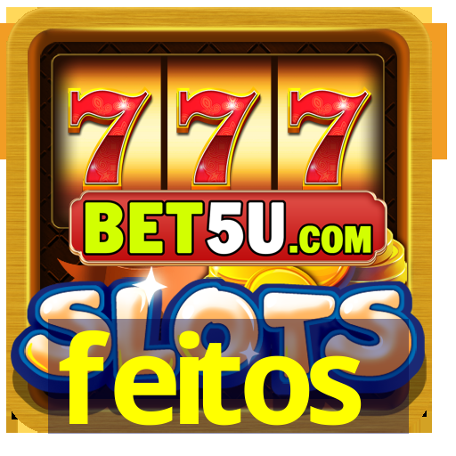 feitos