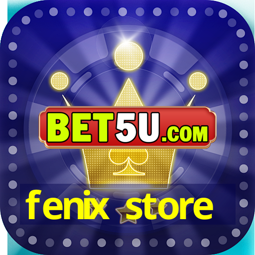 fenix store