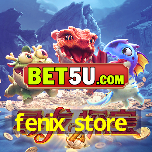 fenix store