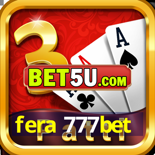 fera 777bet