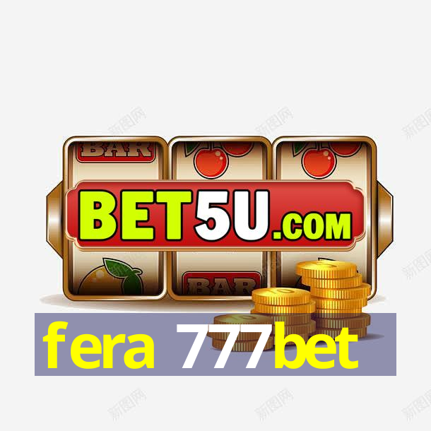 fera 777bet