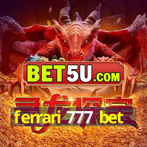 ferrari 777 bet