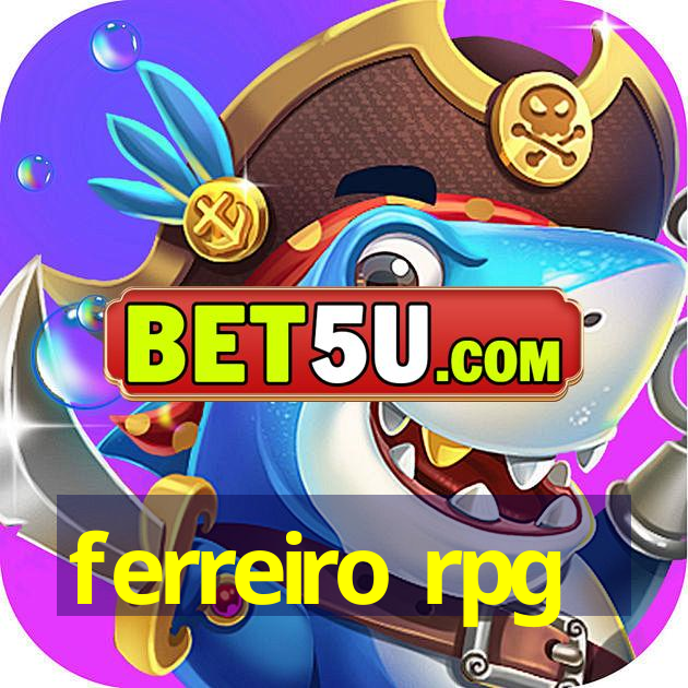 ferreiro rpg