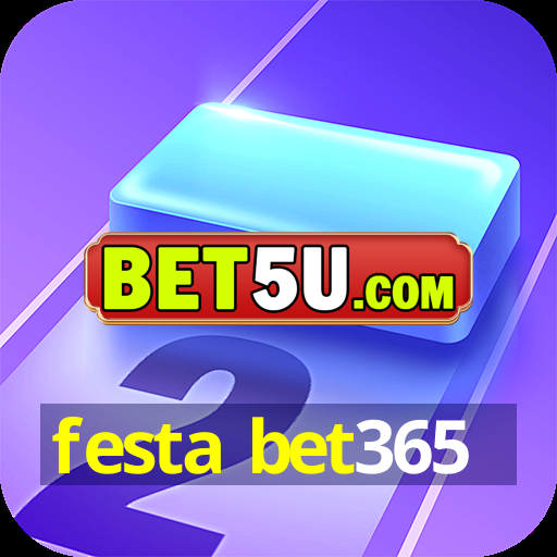 festa bet365