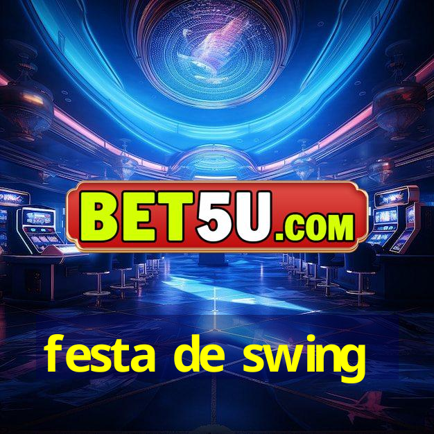 festa de swing