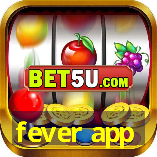 fever app