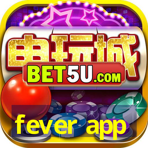 fever app