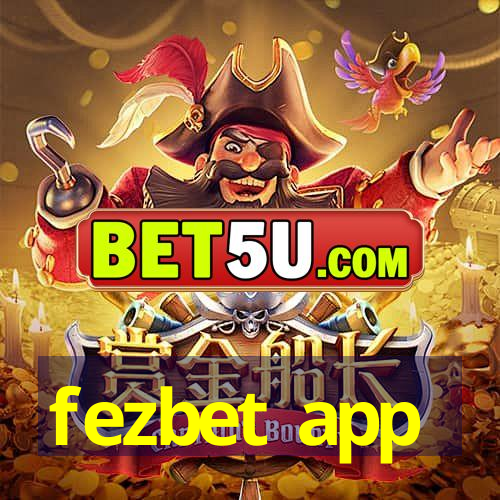 fezbet app