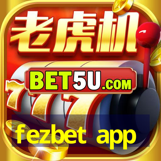 fezbet app