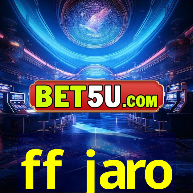 ff jaro