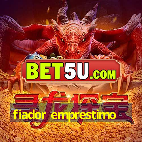 fiador emprestimo