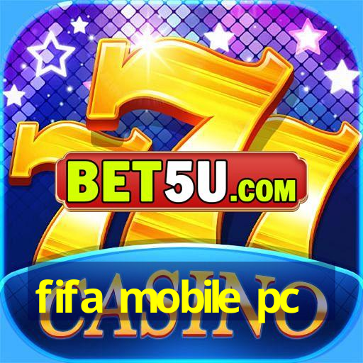 fifa mobile pc