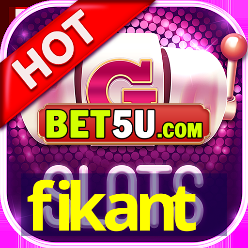 fikant