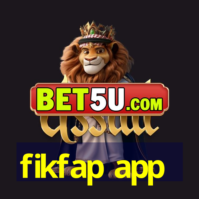 fikfap app