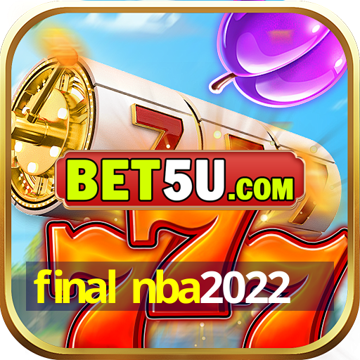 final nba2022