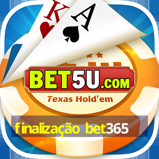 finalização bet365