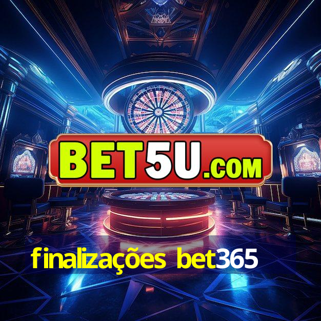 finalizações bet365