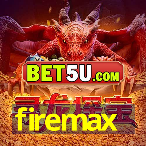 firemax