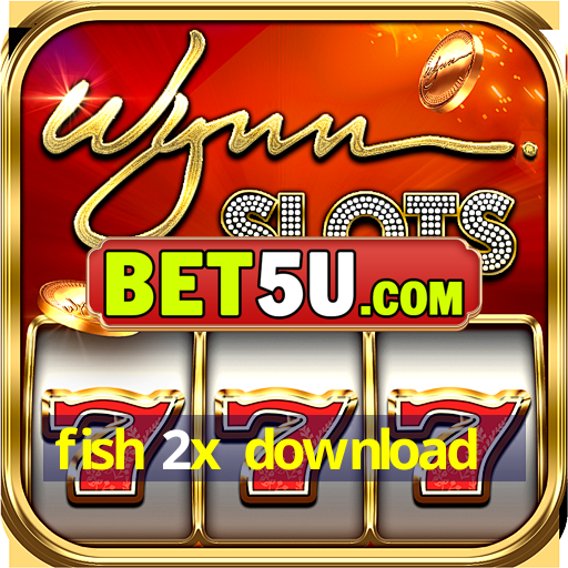 fish 2x download