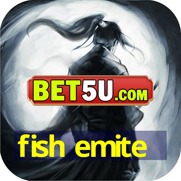 fish emite