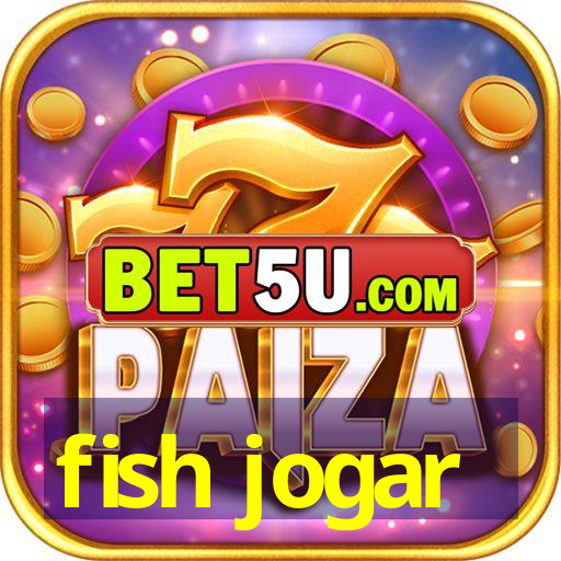 fish jogar