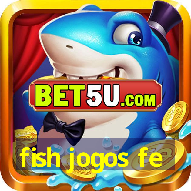 fish jogos fe