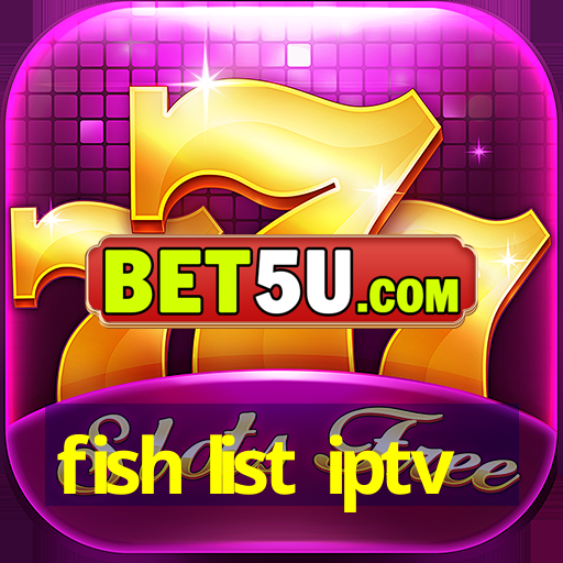 fish list iptv