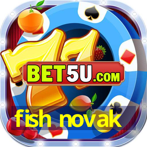 fish novak