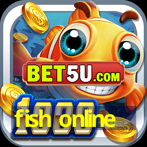 fish online