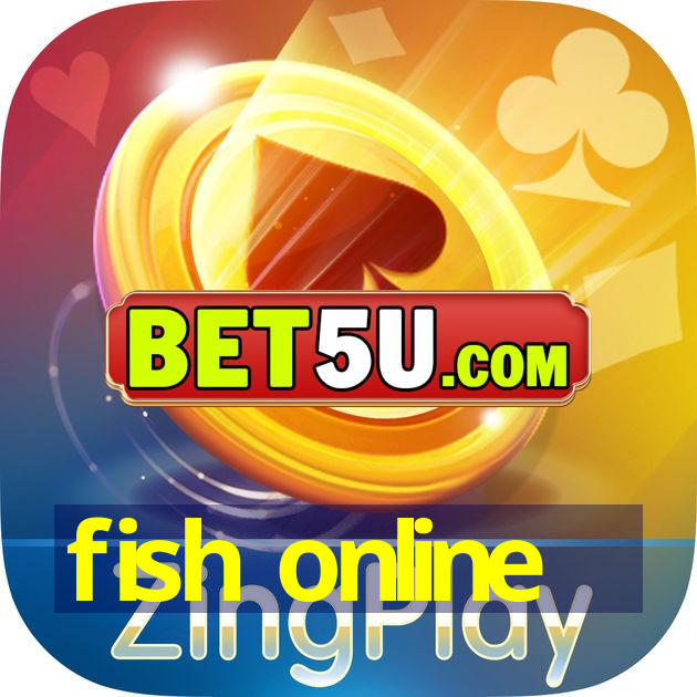 fish online