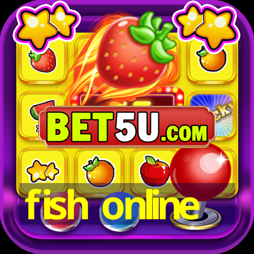 fish online