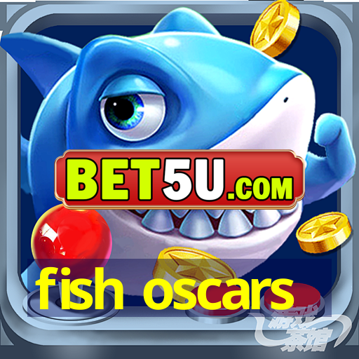 fish oscars