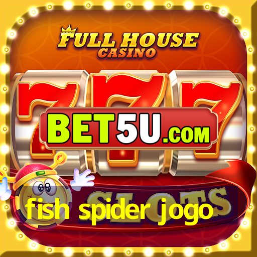 fish spider jogo