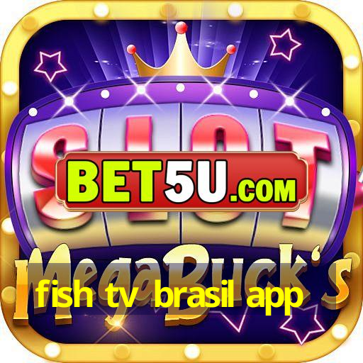 fish tv brasil app