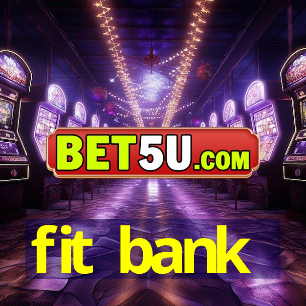 fit bank