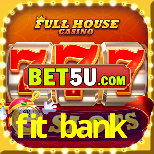 fit bank