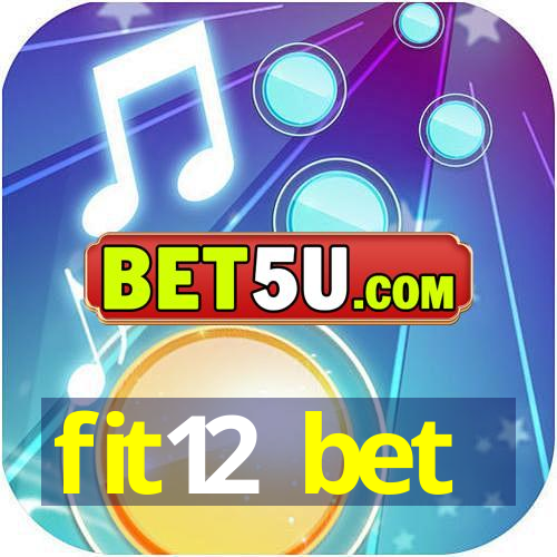 fit12 bet