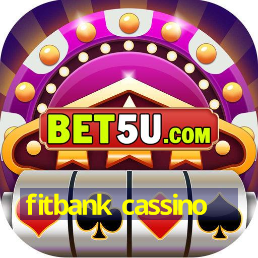 fitbank cassino