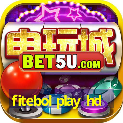 fitebol play hd