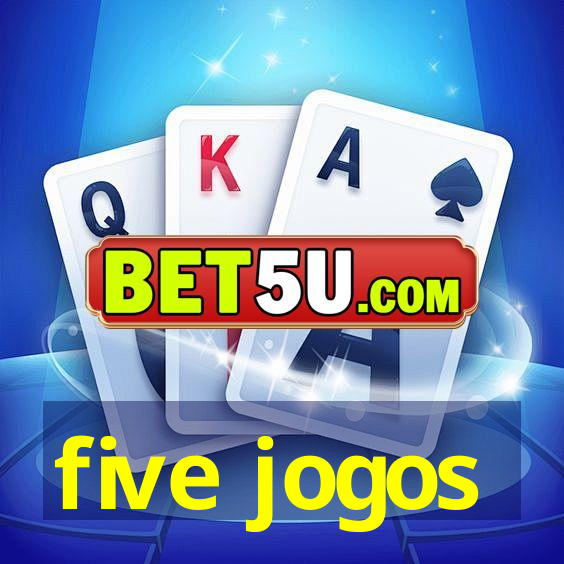 five jogos