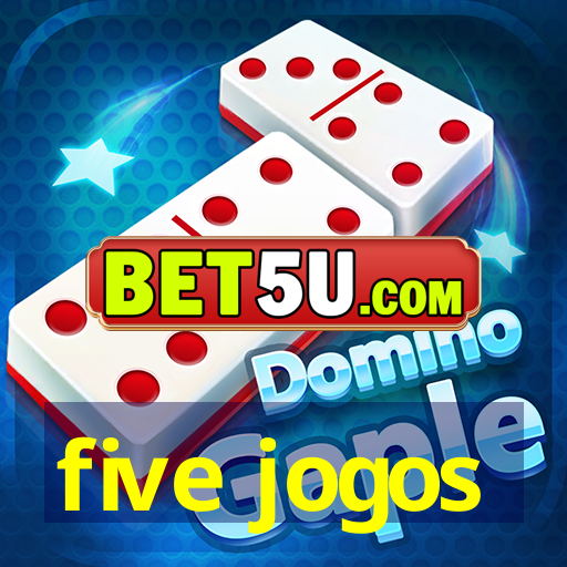 five jogos