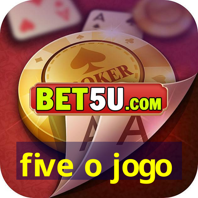 five o jogo