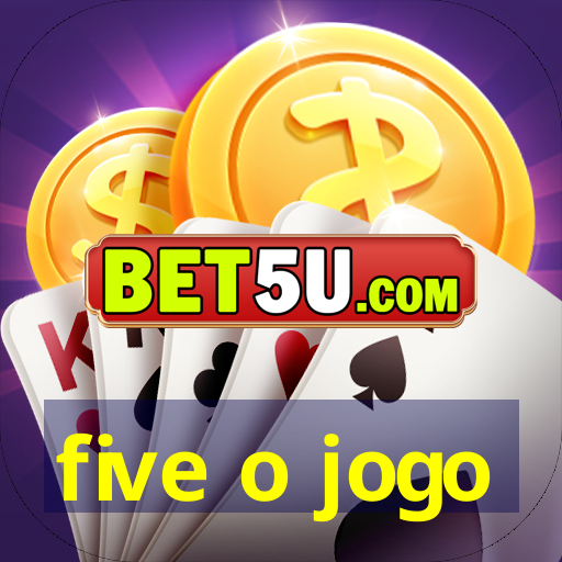 five o jogo