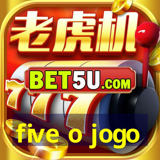 five o jogo