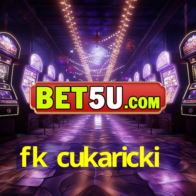 fk cukaricki