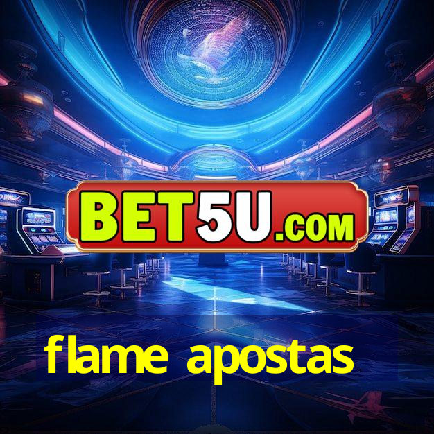 flame apostas