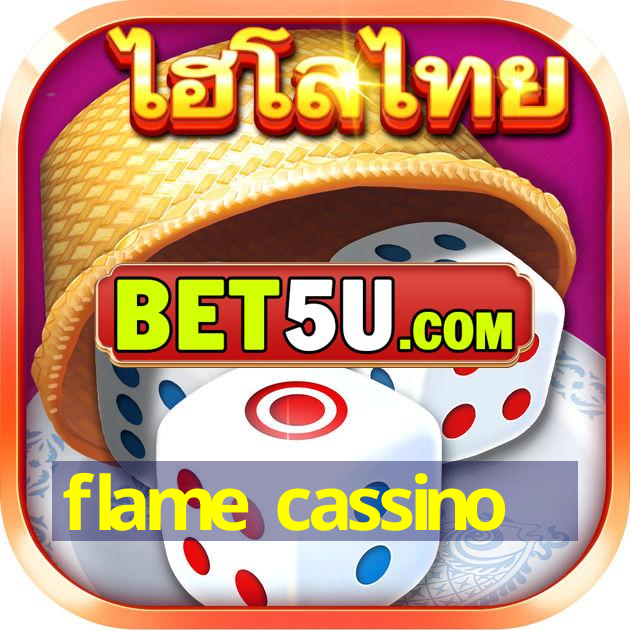 flame cassino