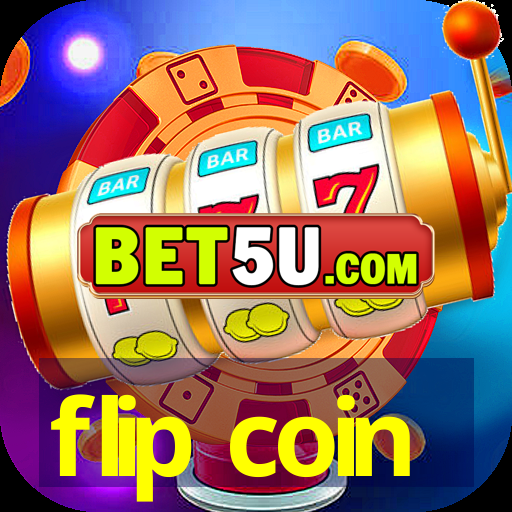 flip coin